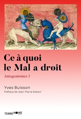 Ce à quoi le mal a droit