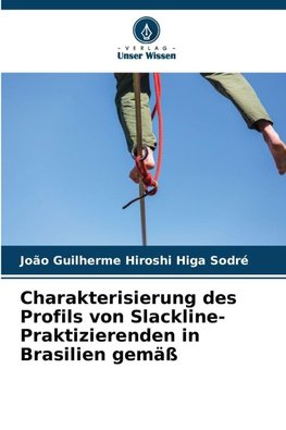 Charakterisierung des Profils von Slackline-Praktizierenden in Brasilien gemäß