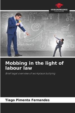 Mobbing in the light of labour law