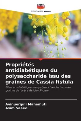 Propriétés antidiabétiques du polysaccharide issu des graines de Cassia fistula