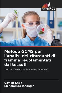 Metodo GCMS per l'analisi dei ritardanti di fiamma regolamentati dai tessuti