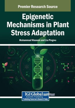 Epigenetic Mechanisms in Plant Stress Adaptation