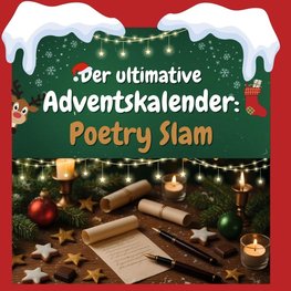 Der ultimative Adventskalender: Poetry Slam