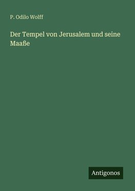 Der Tempel von Jerusalem und seine Maaße