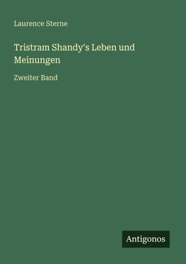 Tristram Shandy's Leben und Meinungen