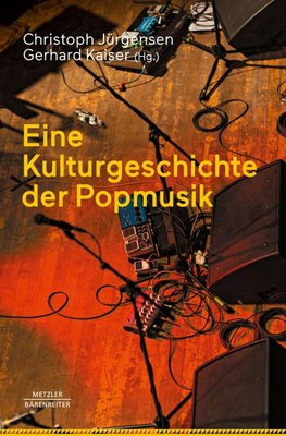 Eine Kulturgeschichte der Popmusik