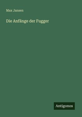 Die Anfänge der Fugger