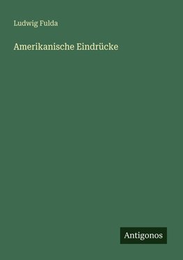 Amerikanische Eindrücke