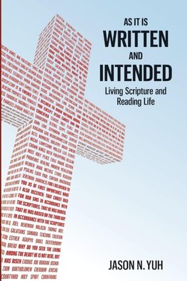 As It Is Written and Intended