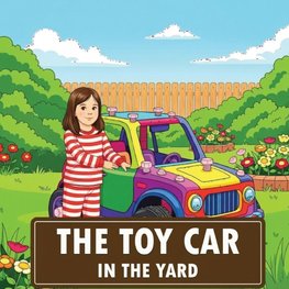 The Toy Car In The Yard