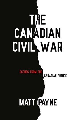 The Canadian Civil War