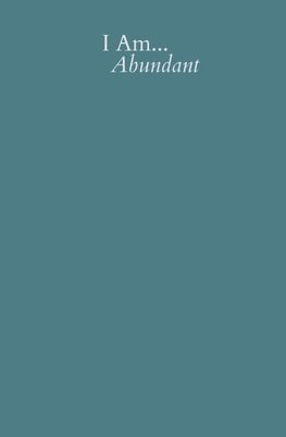 I Am Abundant