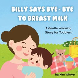 Billy Says Bye-Bye to Breast Milk