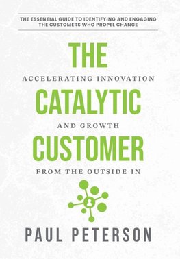 The Catalytic Customer