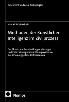 Methoden der Künstlichen Intelligenz im Zivilprozess