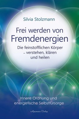 Frei werden von Fremdenergien