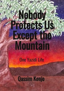 Nobody Protects Us Except the Mountain