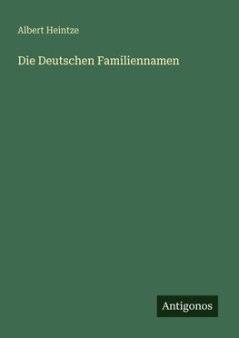 Die Deutschen Familiennamen
