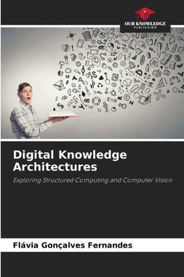 Digital Knowledge Architectures