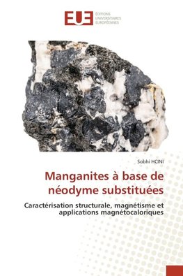 Manganites à base de néodyme substituées