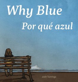 Why Blue / Por qué azul