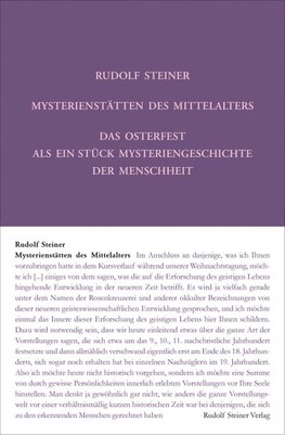 Mysterienstätten des Mittelalters. Rosenkreuzertum und modernes Einweihungsprinzip