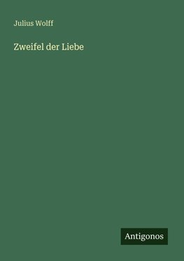 Zweifel der Liebe