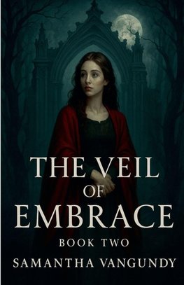 The Veil Of Embrace