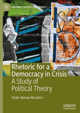 Rhetoric for a Democracy in Crisis