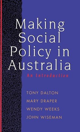Making Social Policy in Australia