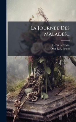 La JournÃ(c)e Des Malades...