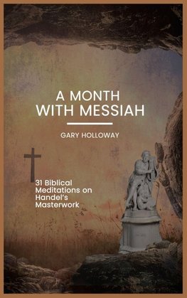 A Month With Messiah