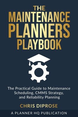 The Maintenance Planners Playbook