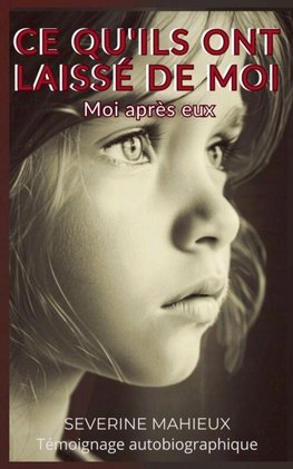 Ce qu'ils ont laissé de moi