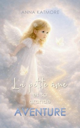 La petite âme et sa grande aventure