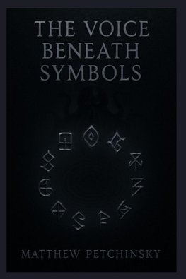 The Voice Beneath Symbols