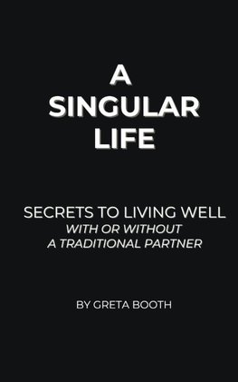 A Singular Life