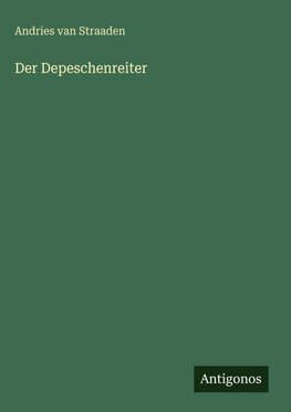 Der Depeschenreiter