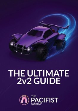 The Ultimate 2v2 Guide