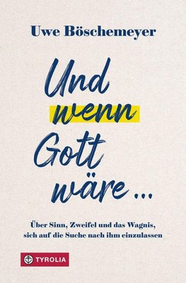 Und wenn Gott wäre ...
