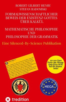 Formalwissenschaftlicher Beweis der Existenz Gottes über Kalkül - Mathematische Philosophie und Philosophie der Grammatik