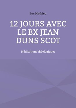 12 jours avec le Bx Jean Duns Scot