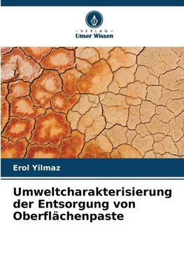 Umweltcharakterisierung der Entsorgung von Oberflächenpaste