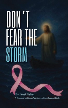 DON'T FEAR THE  STORM