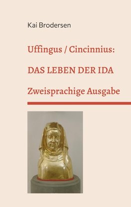 Uffingus / Cincinnius: Das Leben der Ida