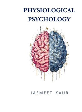 PHYSIOLOGICAL PSYCHOLOGY
