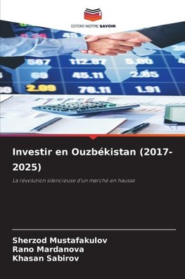 Investir en Ouzbékistan (2017-2025)
