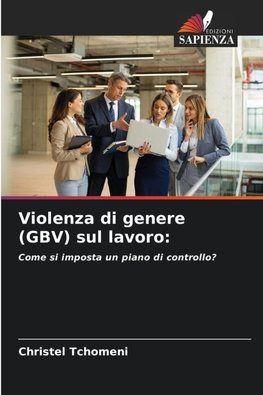 Violenza di genere (GBV) sul lavoro: