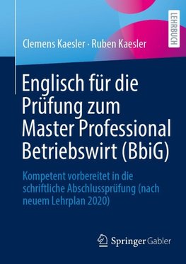 Englisch für die Prüfung zum Master Professional Betriebswirt (BBiG)