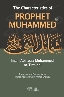 The Characteristics of Prophet Muhammed (PBUH)